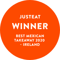 JustEat Winner - Best Mexican Takeaway 2020 - Ireland